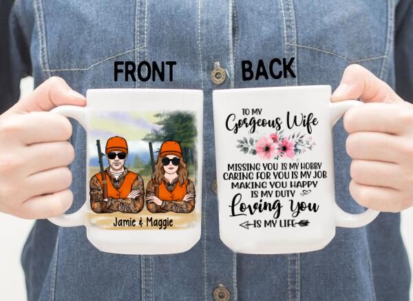 To My Gorgeous Wife Loving You Is My Life - Personalized Mug For Couples, Her, Hunting