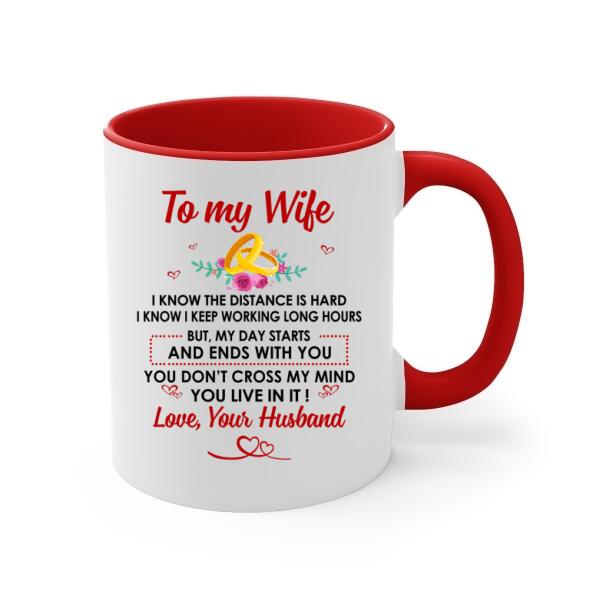 To My Wife My Day Starts And Ends With You - Personalized Mug For Couples, Her, Valentine's Day