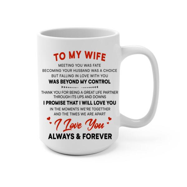 To My Wife I Love You Always And Forever - Personalized Mug For Couples, For Her, Astronomy Lovers