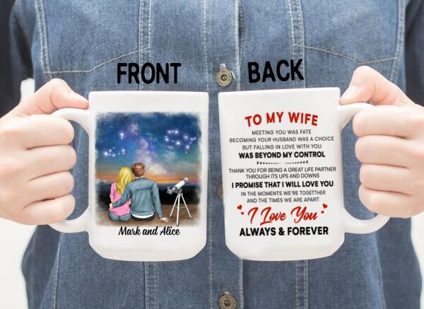 To My Wife I Love You Always And Forever - Personalized Mug For Couples, For Her, Astronomy Lovers