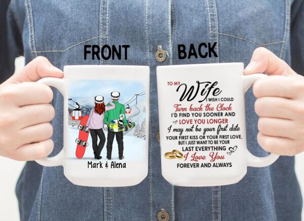 To My Wife Find You Sooner And Love You Longer - Personalized Mug For Couples, Her, Snowboarding