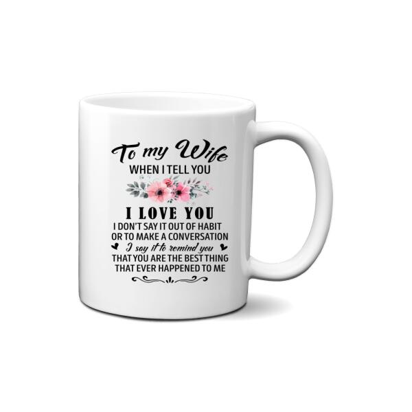 To My Wife You Are The Best Thing - Personalized Mug For Couples, For Her, Anniversary