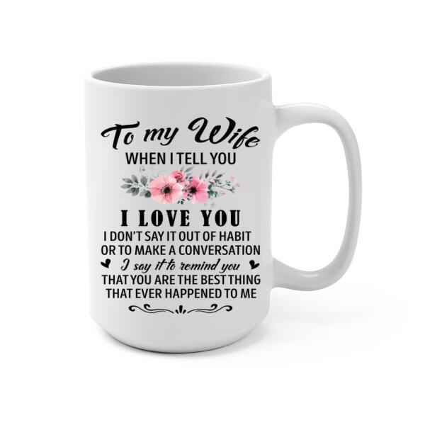 To My Wife You Are The Best Thing - Personalized Mug For Couples, For Her, Anniversary