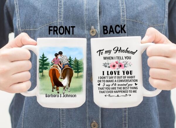 To My Husband - Personalized Gifts Custom Horse Mug For Him For Couples For Him, Horse Lovers