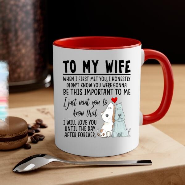 To My Wife Love You Until The Day After Forever - Personalized Mug For Couples, Her