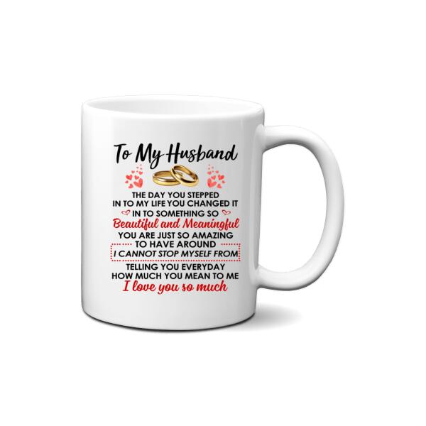 To My Husband How Much You Mean To Me - Personalized Mug For Couples, Him