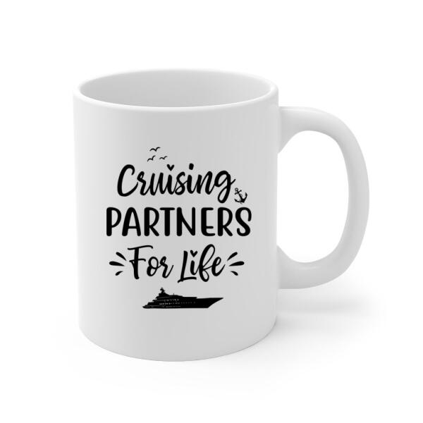 Cruising Partners For Life - Personalized Mug For Couples, For Her, For Him, Cruise Lovers