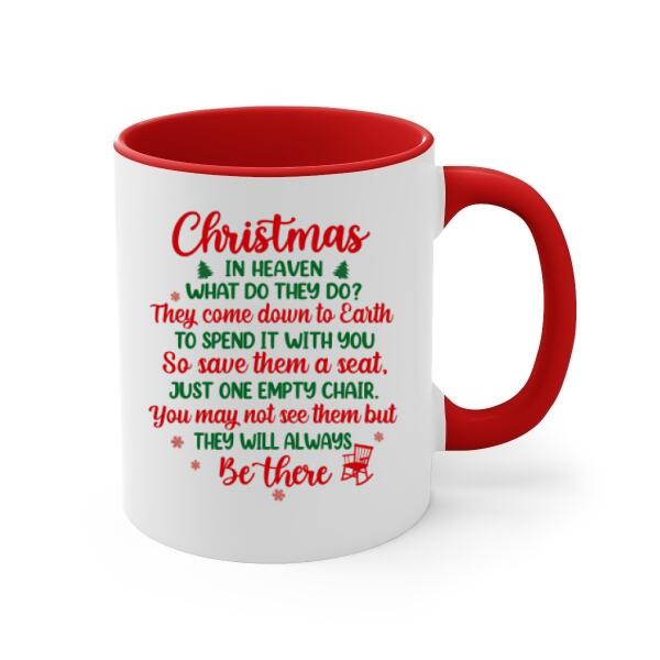 Personalized Mug, Memorial Chair Christmas - You May Not See Them But They Will Be There, Christmas Memorial Gift For Him/Her