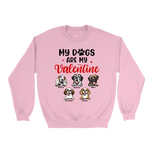 My Dogs Are My Valentine - Personalized Shirt For Him, For Her, Dog Lovers, Valentine's Day