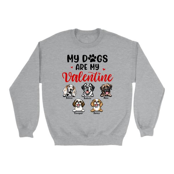 My Dogs Are My Valentine - Personalized Shirt For Him, For Her, Dog Lovers, Valentine's Day