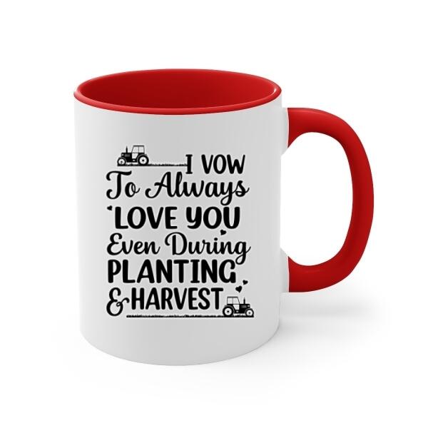 I Vow To Always Love You - Personalized Mug For Couples, For Her, For Him, Farmer