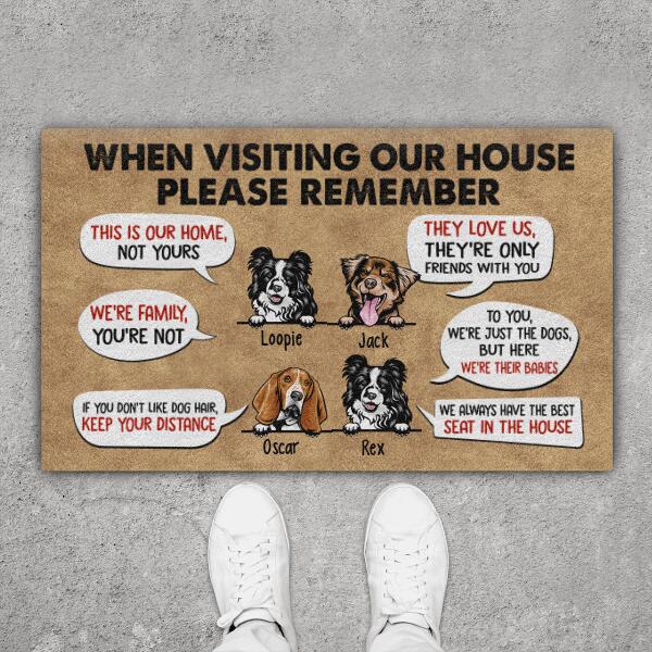 When Visiting Our House Please Remember - Personalized Gifts Custom Dog Doormat for Family, Dog Lovers