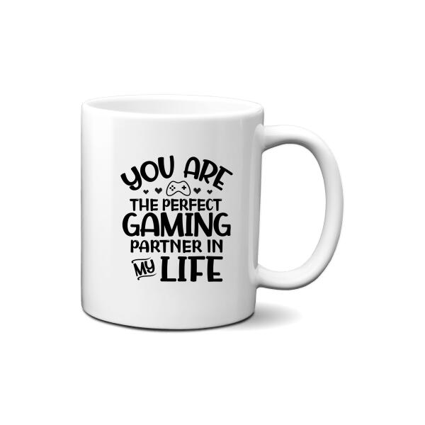 You Are The Perfect Gaming Partner - Personalized Mug For Couples, Friends, Games