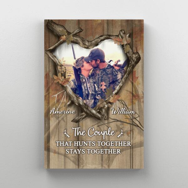 The Couples That Hunts Together Stays Together - Custom Canvas Photo Upload For Him, Her, Hunting