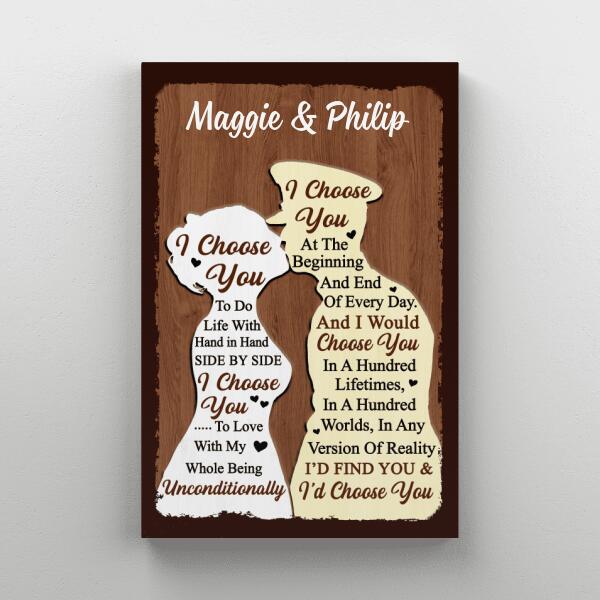 I Choose You To Do Life With - Personalized Canvas For Couples, For Him, For Her, Military