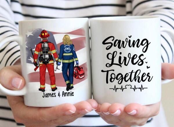 Saving Lives Together - Personalized Mug Firefighter, EMS, Police Officer, Military, Nurse