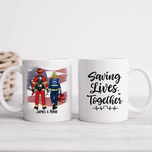 Saving Lives Together - Personalized Mug Firefighter, EMS, Police Officer, Military, Nurse
