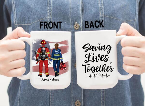 Saving Lives Together - Personalized Mug Firefighter, EMS, Police Officer, Military, Nurse