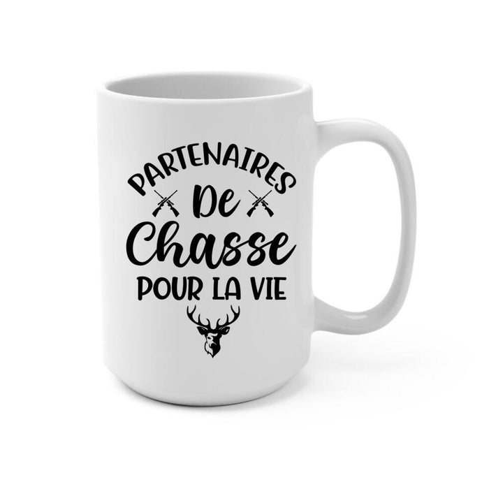 Partenaires De Chasse Pour La Vie - Personalized Mug For Couples, Family, Friends, Hunting