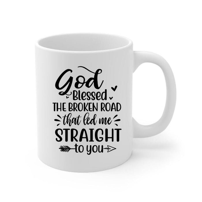 God Blessed The Broken Road - Personalized Mug For Couples, For Her, For Him, Horse Lovers