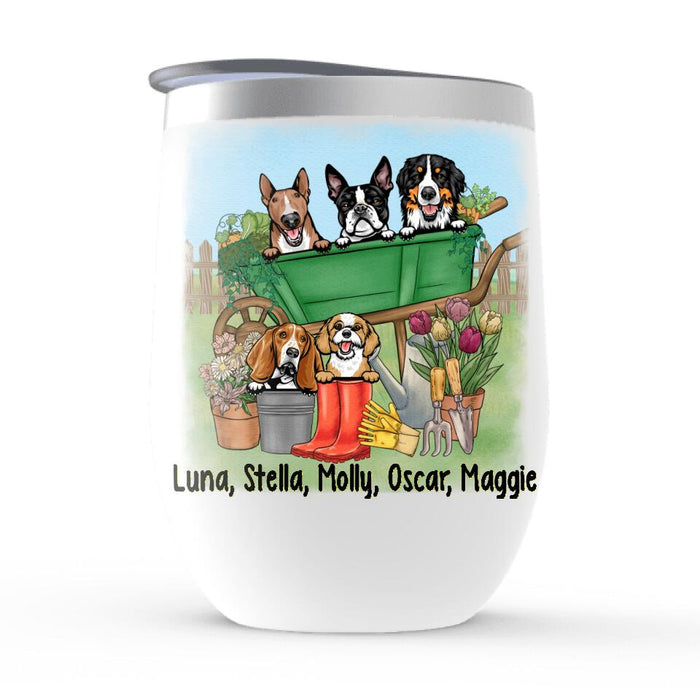 Je Veux Juste Travailler Dans Mon Jardin Et Passer Du Temps Avec Mes Chiens - Personalized Wine Tumbler For Dog Lovers, Gardening