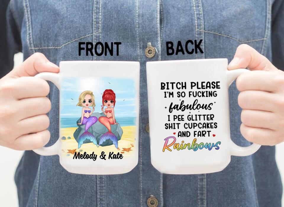 Up To 6 Chibi Bitch Please I'm So Fabulous - Personalized Mug For Her, Friends, Sister, Mermaid