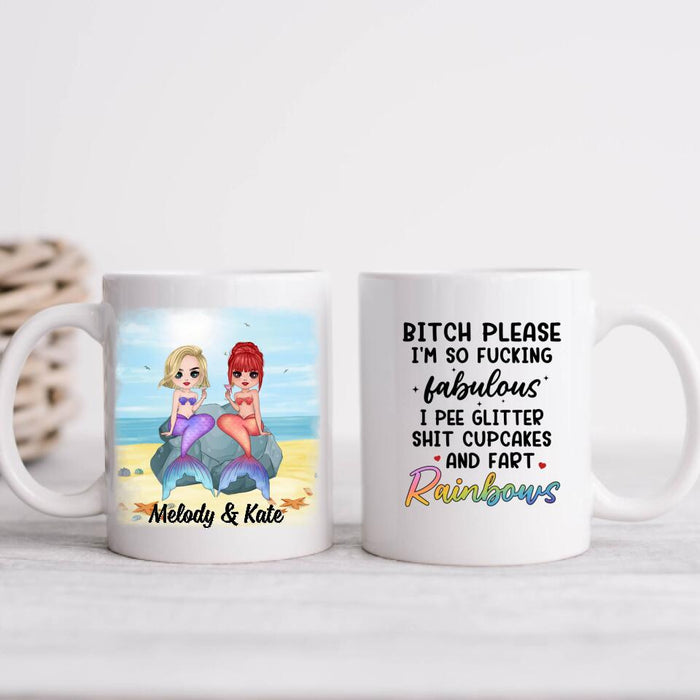 Up To 6 Chibi Bitch Please I'm So Fabulous - Personalized Mug For Her, Friends, Sister, Mermaid