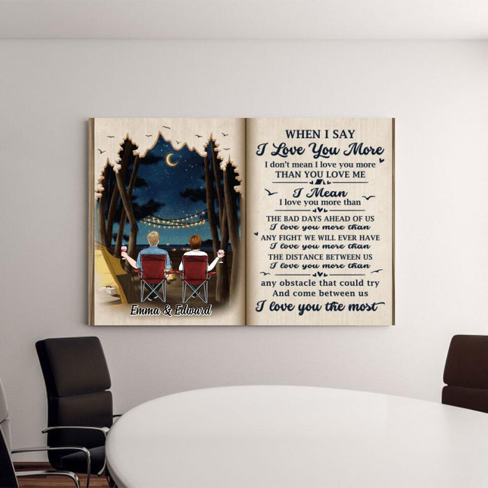 When I Say I Love You More - Personalized Canvas For Couples, For Him, For Her, Camping