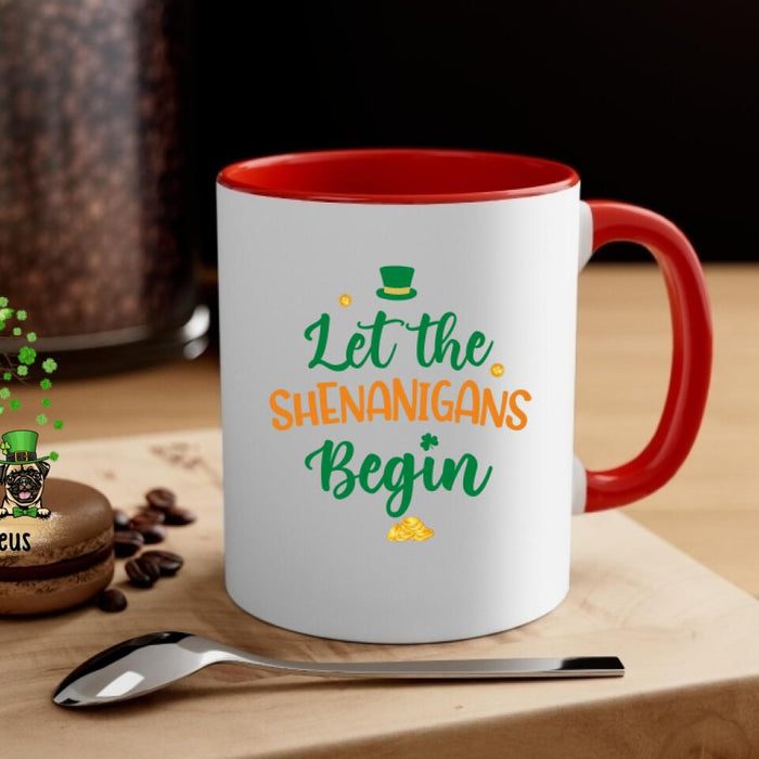 Girl And Pets Shenanigans Begin - Personalized Mug Dog Lovers, Cat Lovers, St. Patrick's Day