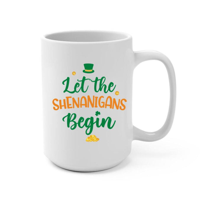 Girl And Pets Shenanigans Begin - Personalized Mug Dog Lovers, Cat Lovers, St. Patrick's Day