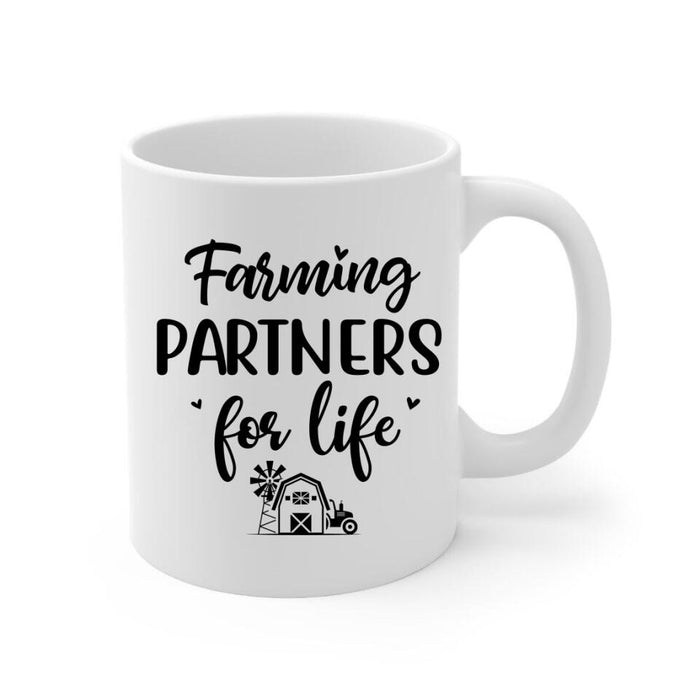 Farming Partners For Life - Personalized Mug For Couples, Him, Her, Farmer