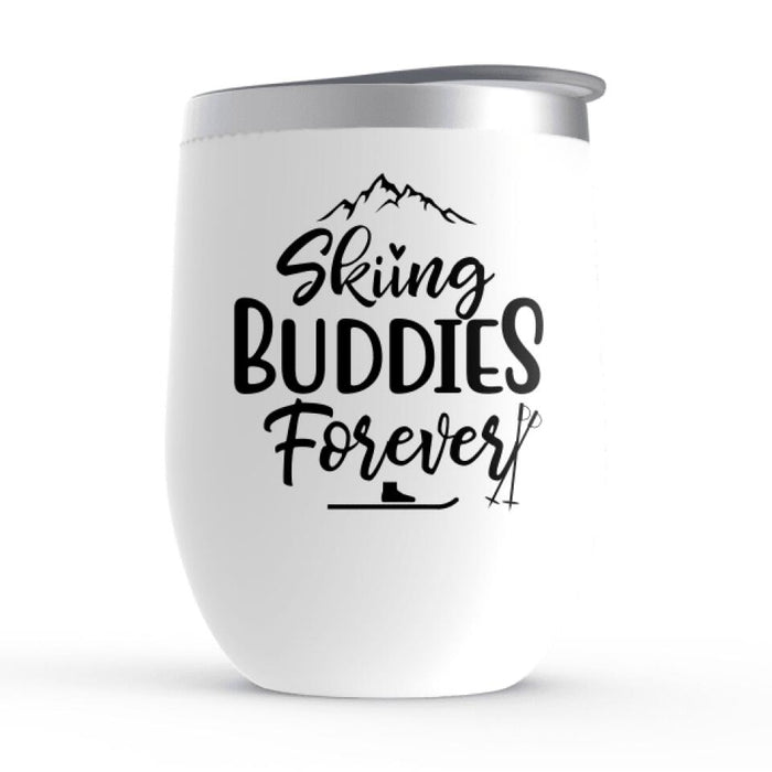 Skiing Buddies Forever - Personalized Wine Tumbler For Couples, For Him, Her, Skiing