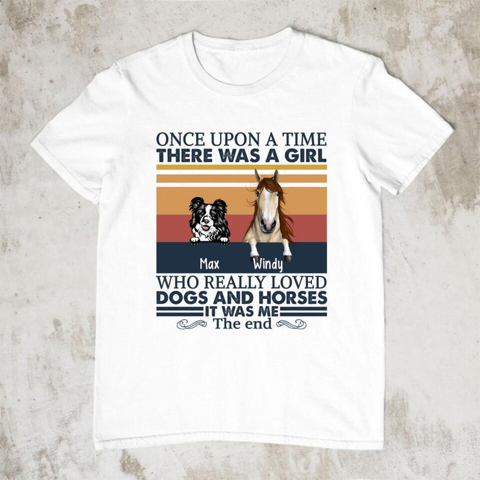 Once Upon a Time There Was a Girl Who Loves Dogs and Horses - Personalized Gifts Custom Horse Shirt for Horse Mom, for Horse Lovers, Dog Lovers