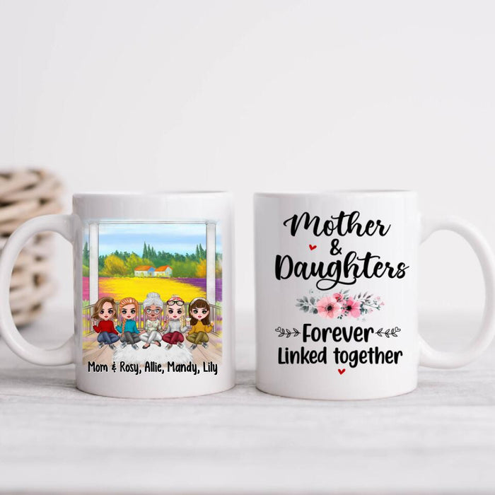 Up To 4 Daughters Mother And Daughters Forever Linked Together - Personalized Mug For Mom, Daughters