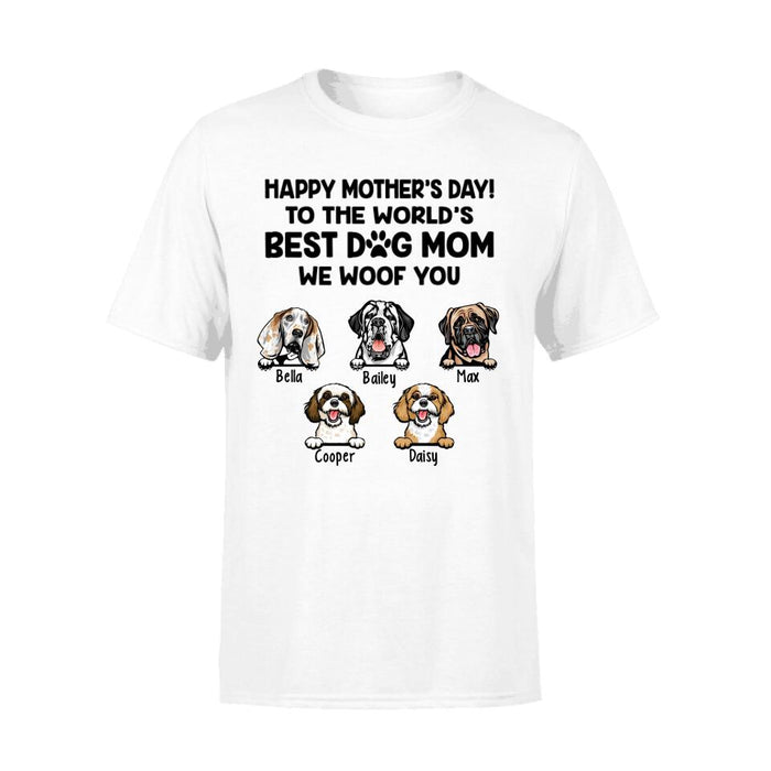 To the World's Best Dog Mom - We Woof You Personalized Gifts Custom Dog Shirt for Dog Mom, Dog Lovers