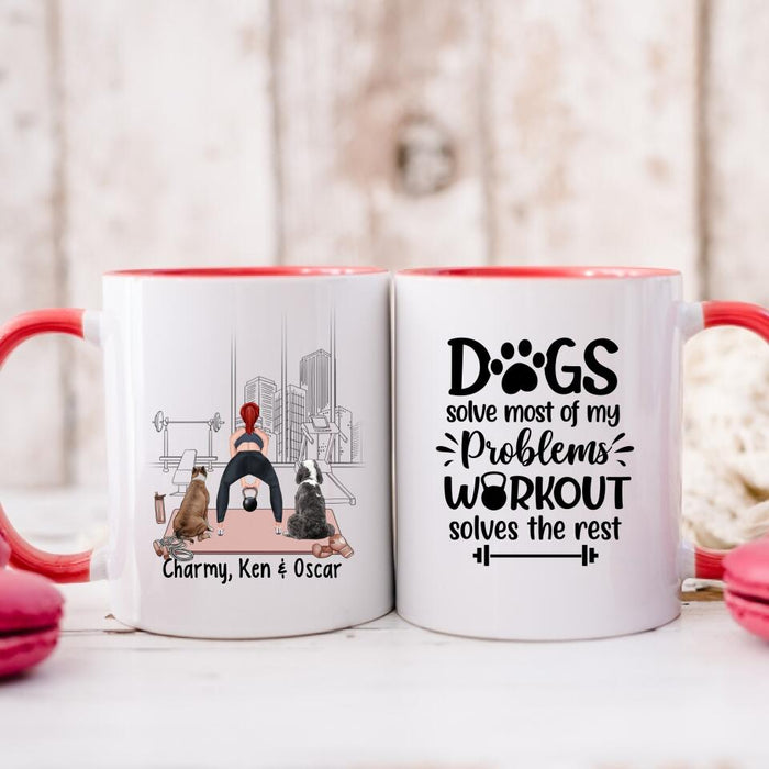 Dogs Solve Most Of My Problems Workout Solves The Rest - Personalized Mug For Her, Dog Lovers, Fitness