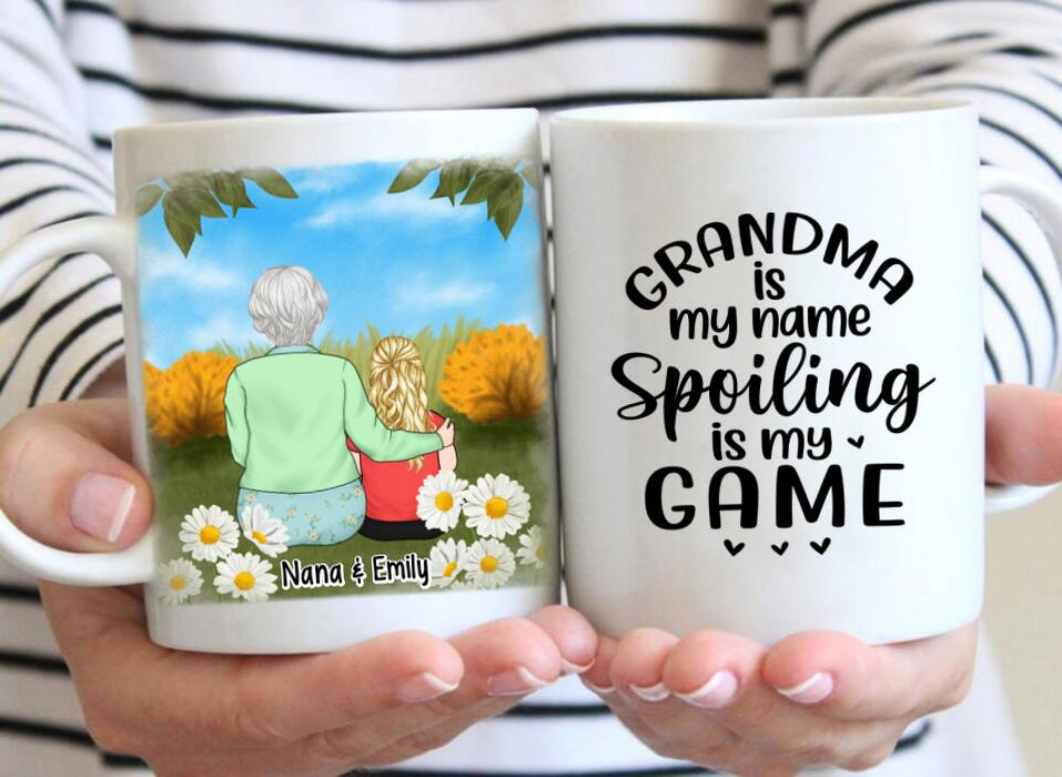 Grandma Is My Name Spoiling Is My Game - Personalized Mug For Grandma, For Kids, Mother's Day