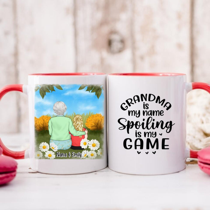 Grandma Is My Name Spoiling Is My Game - Personalized Mug For Grandma, For Kids, Mother's Day