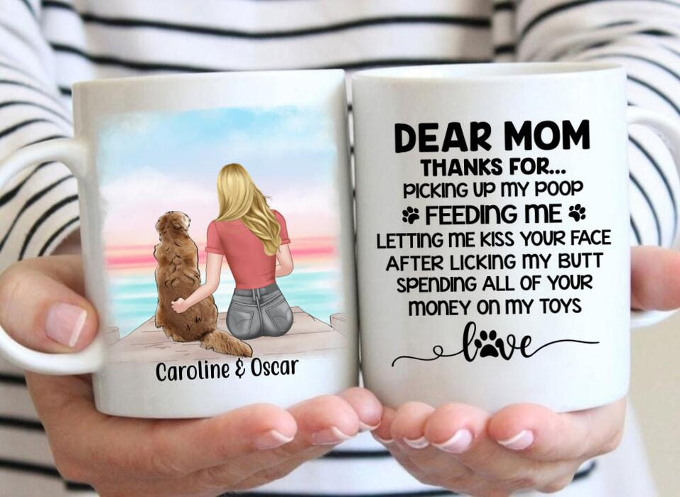 Dear Mom Thanks For Letting Me Kiss Your Face - Personalized Mug for Dog Mom, Dog Lovers