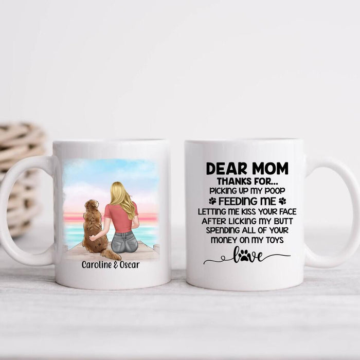 Dear Mom Thanks For Letting Me Kiss Your Face - Personalized Mug for Dog Mom, Dog Lovers