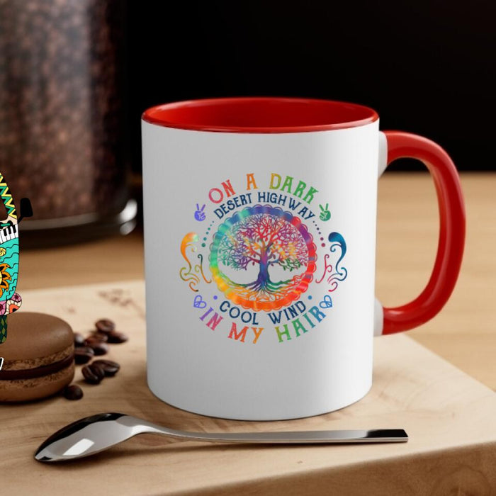 On A Dark Desert Highway - Personalized Mug For Her, Friends, Sisters, Hippie