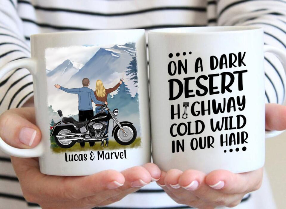 On A Dark Desert Highway Cold Wild In Our Hair - Personalized Mug For Couples, Motorcycle Lovers