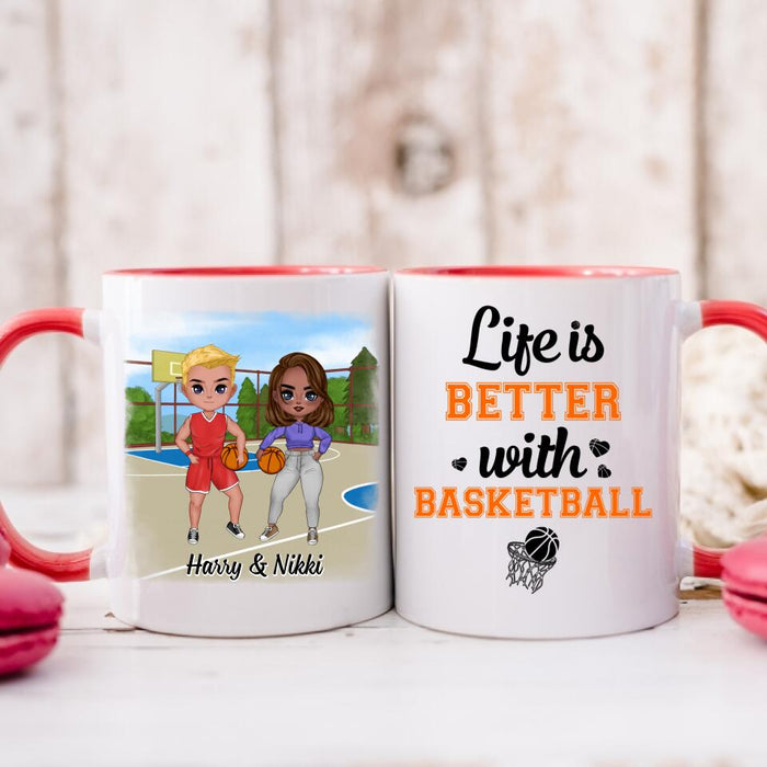 Life Is Better With Basketball - Personalized Mug For Him, Her, Couple, Friends, Basketball