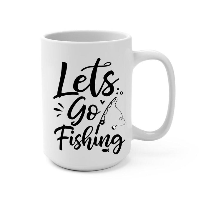 Let's Go Fishing Mom & Kids - Personalized Mug For Mom, Kids, Family, Fishing