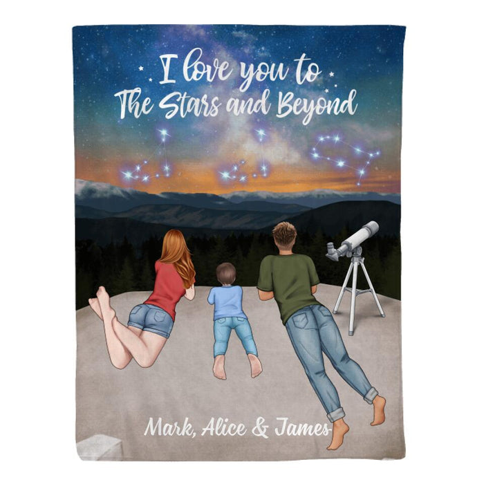 I Love You To The Stars And Beyond - Personalized Blanket For Family, Couples, Astronomy Lovers