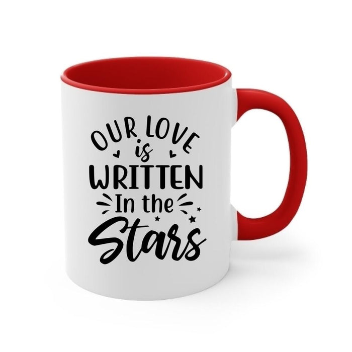 Our Love Is Written In The Stars - Personalized Mug For Couples, Family, Astronomy Lovers