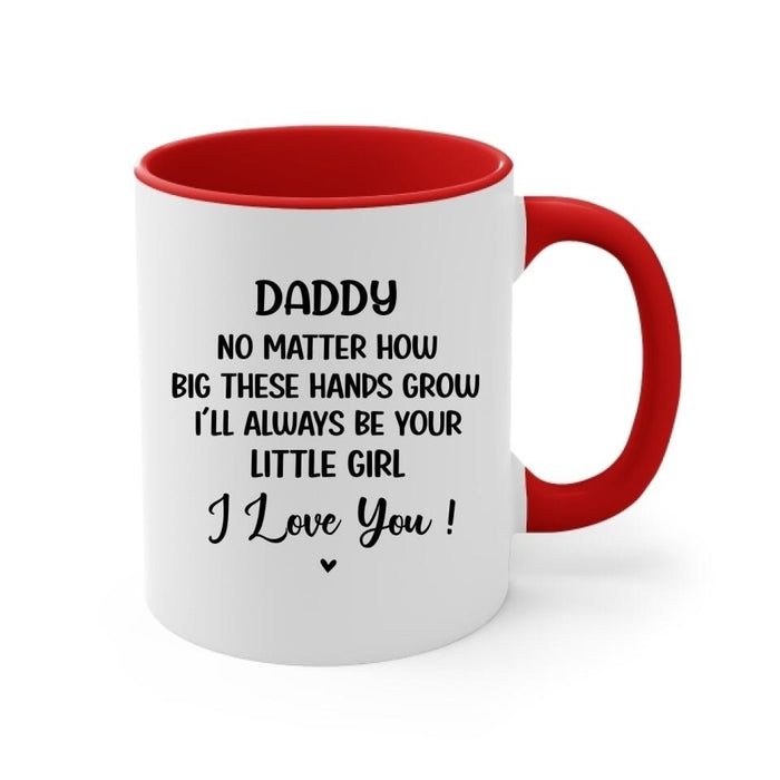 Daddy No Matter How - Personalized Gifts Custom Mug for Him for Dad for Him