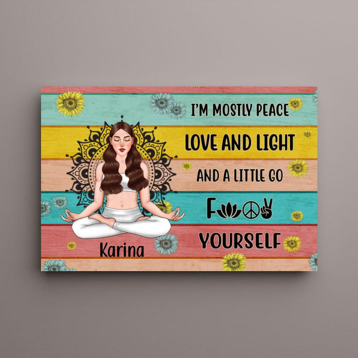 Personalized Canvas, I'm Mostly Peace Love And Light, Gift For Yoga Lovers