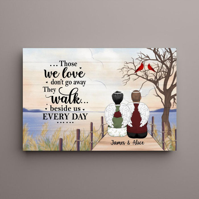 Those We Love Don't Go Away - Personalized Gifts Custom Memorial Canvas for Mom for Dad, Memorial Gifts