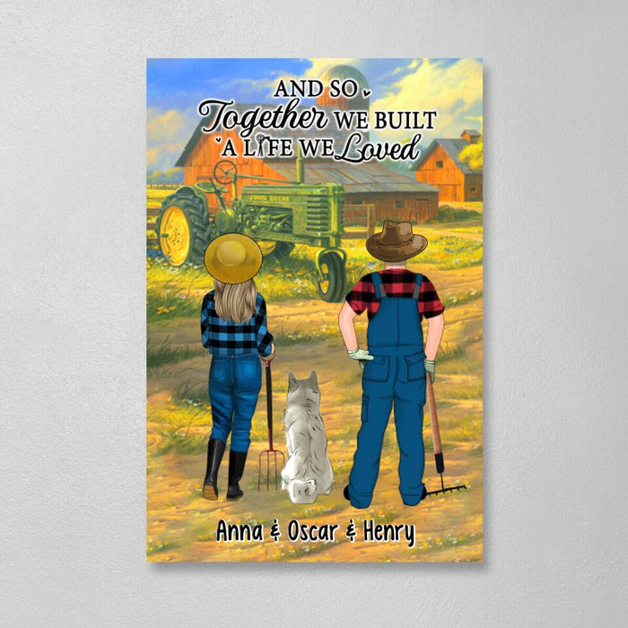 And So Together We Built A Life We Loved Farming Couple And Pets - Personalized Canvas For Farming, Dog & Cat Lovers